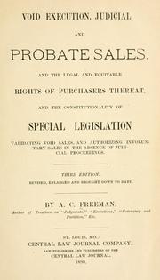 Cover of: Void execution, judicial and probate sales by A. C. Freeman, A. C. Freeman