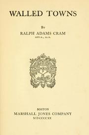 Cover of: Walled towns by Ralph Adams Cram