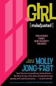 Cover of: Girl [Maladjusted]: True Stories from a Semi-Celebrity Childhood