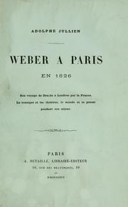 Cover of: Weber à Paris en 1826 by Adolphe Jullien