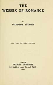 The Wessex of romance by Sherren, Wilkinson.