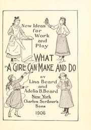 Cover of: What a girl can make and do