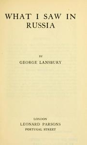 Cover of: What I saw in Russia by George Lansbury