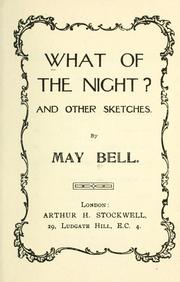 Cover of: What of the night? by May Bell