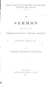 Cover of: What ought to be done with the freedmen and with the rebels? by Henry Martyn Dexter