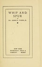 Cover of: Whip and spur | Waring, George E.