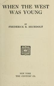 Cover of: When the West was young by Frederick Ritchie Bechdolt