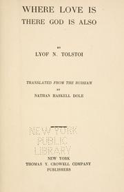 Cover of: Where love is there God is also by Lev Nikolaevič Tolstoy