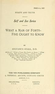 Cover of: What a man of forty-five ought to know