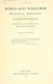 Cover of: Whigs and Whiggism. by Benjamin Disraeli