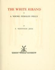 Cover of: white riband: or, A young female's folly