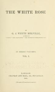 Cover of: The White Rose by G. J. Whyte-Melville