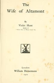 Cover of: The wife of Altamont. by Violet Hunt