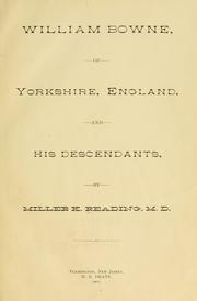 Cover of: William Bowne, of Yorkshire, England and his descendants | Miller K. Reading