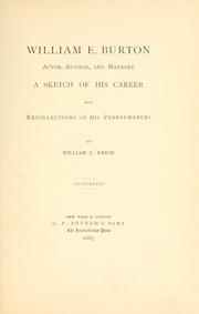 William E. Burton, actor, author, and manager by William L. Keese