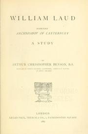 Cover of: William Laud: sometime archbishop of Canterbury : a study / by Arthur Christopher Benson.