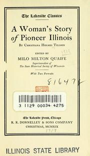 A woman's story of pioneer Illinois by Tillson, Christiana Holmes