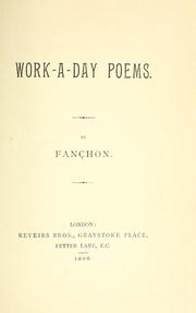 Cover of: Work-a-day poems | FanГ§hon.