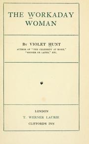 Cover of: The workaday woman by Violet Hunt
