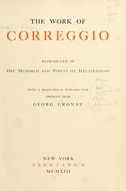 Cover of: The work of Correggio by Gronau, Georg