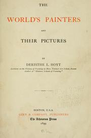 Cover of: The world's painters and their pictures by Deristhe L. Hoyt