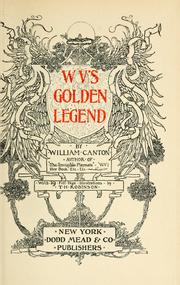 Cover of: W. V.'s golden legend by William Canton