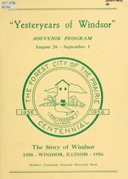 Cover of: Yesteryears of Windsor ... | Windsor (Ill.). Centennial Committee.