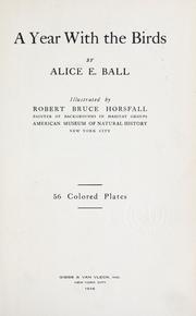 Cover of: A year with the birds by Ball, Alice Eliza