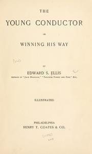 Cover of: The young conductor: or, Winning his way