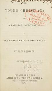 Cover of: The young Christian by Jacob Abbott