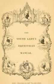 Cover of: The young lady's equestrian manual. by 