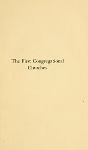 Cover of: The first Congregational churches: new light on Separatist congregations in London, 1567-81.