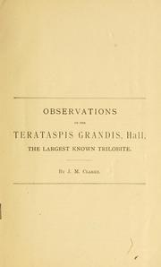Cover of: Observations on the Terataspis grandis, Hall, the largest known trilobite by John Mason Clarke