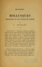Cover of: Diagnoses des mollusques terrestres et fluviatiles du Tonkin by L. Morlet