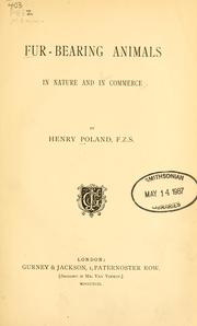 Fur-bearing animals in nature and in commerce by Henry Poland
