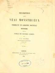 Cover of: Description d'un veau monstrueux formant un groupe mouveau (Hétéroïde) dans la famille des monstres anidiens by François Jules Pictet