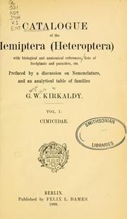 Catalogue of the Hemiptera (Heteroptera) with biological and anatomical references by G. W. Kirkaldy