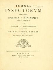 Cover of: Icones insectorum praesertim Rossiae Sibiriaeque peculiarium by Peter Simon Pallas