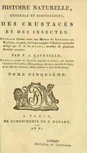 Histoire naturelle, générale et particulière des crustacés et des insectes by P. A. Latreille