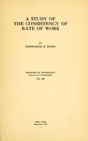 Cover of: study of the consistency of rate of work | Constance E. Dowd