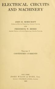 Cover of: Electrical circuits and machinery by John H. Morecroft