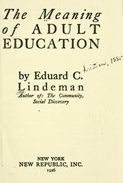 Cover of: The meaning of adult education by Eduard Lindeman