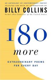 Cover of: 180 more by selected and with an introduction by Billy Collins.