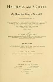 Cover of: Hardtack and coffee, or, The unwritten story of Army life by John Davis Billings