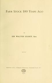 Cover of: Farm stock 100 years ago by Gilbey, Walter Sir