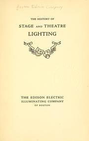 Cover of: The history of stage and theatre lighting