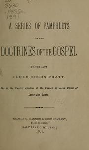 Cover of: A series of pamphlets on the doctrines of the gospel by Orson Pratt, Sr.