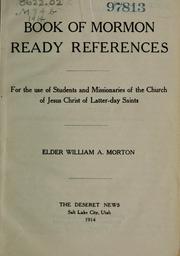 Cover of: Book of Mormon ready references for the use of students and missionaries of the Church of Jesus Christ of Latter-Day Saints