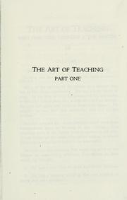 Cover of: art of teaching: a teachers training course designed for quorum instructors and auxiliary class teachers of the Church of Jesus Christ of Latter-day Saints.