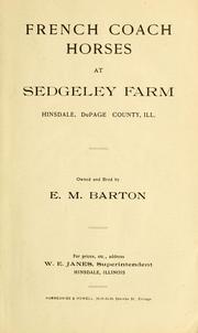 Cover of: French coach horses at Sedgeley Farm by Sedgeley Farm (Hinsdale, Ill.)